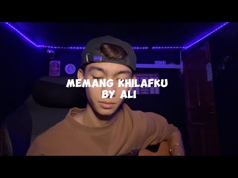 Memang Khilafku Cover by Ali