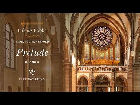 Emma Louise Ashford: Prelude in D Minor | Hauptwerk Mannheim Pipe Organ Sample Set