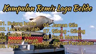 Download lagu Full 4lbum Remix Lagu Belide, Buj4ng Buntu, Jam4n Gile G4le. mp3