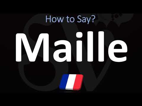 How to Pronounce Maille? (FRENCH)