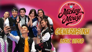 Download lagu Club Mickey Mouse - Generasiku (Lyric Video) mp3 Download lagu Club Mickey Mouse - Generasiku (Lyric Video) mp3