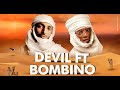 Devil feat Bombino - Si chilan (Clip Officiel 2023)