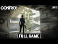 CONTROL Gameplay Walkthrough FULL GAME 4K 60FPS No Commentary