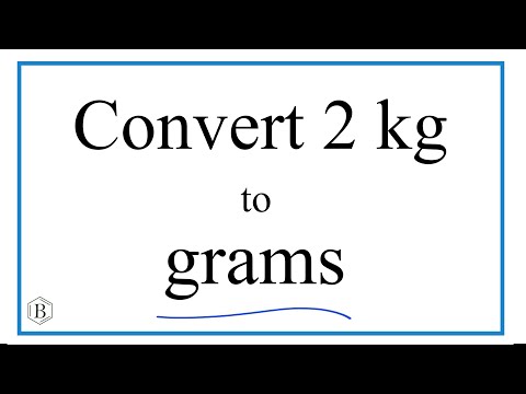 How to Convert 2 Kilograms to Grams (2kg to g)
