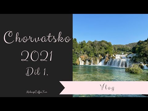 Na cestách: Chorvatsko 2021 - vlog díl 1. | Split, Trogir, Krka || MakeupCoffeeFun