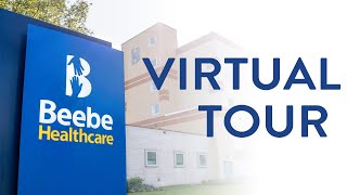 Beebe Healthcare Virtual Tour