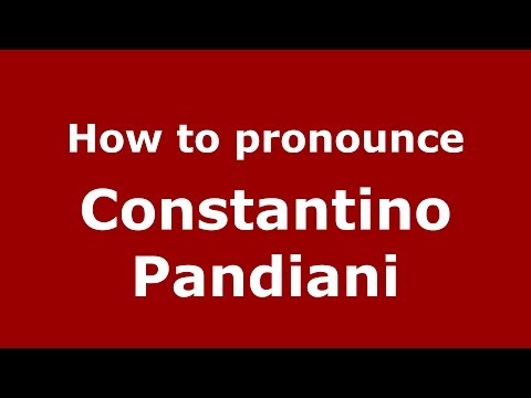How to pronounce Constantino Pandiani (Italian/Italy) - PronounceNames.com