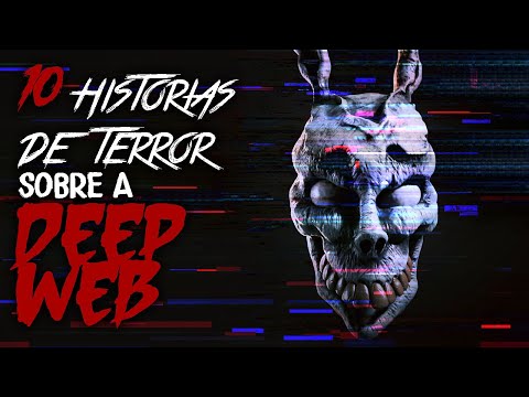 10 histórias de terror sobre a Deep Web