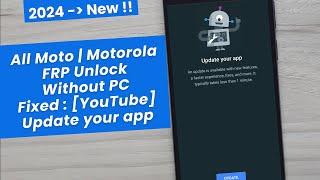 All Moto/Motorola 2024 [Android 12/13] Bypass (FRP) Google Lock Without PC -  Fix YouTube Update app