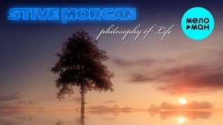 Stive Morgan - Philosofy Of Life (Альбом 2019) Stive Morgan - Philosofy Of Life (Альбом 2019)