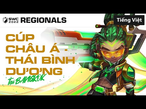 [Việt Nam] SWC2022 Cup Châu Á - Thái Bình Dương