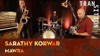 Sarathy Korwar - Mawra (Transition Backstage Sessions)