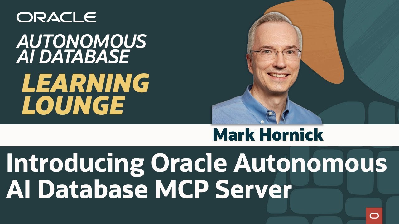 Introducing Oracle Autonomous AI Database MCP Server