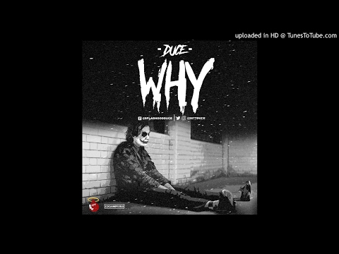 Duce- Why (Broke My Back For You Freestyle)