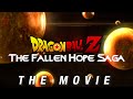 Dragon Ball Z The Fallen Hope Saga Live Action Movie Fan Film Edit