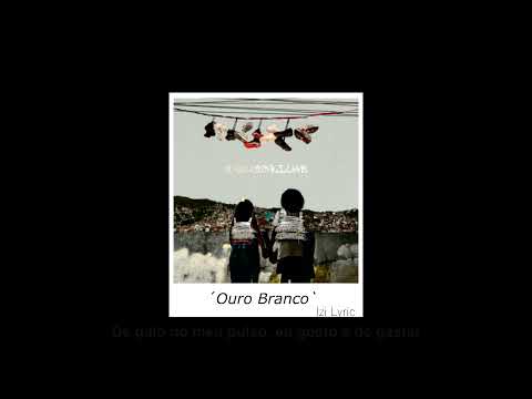 OURO BRANCO - Djonga, AQUADRILHA [LETRA]