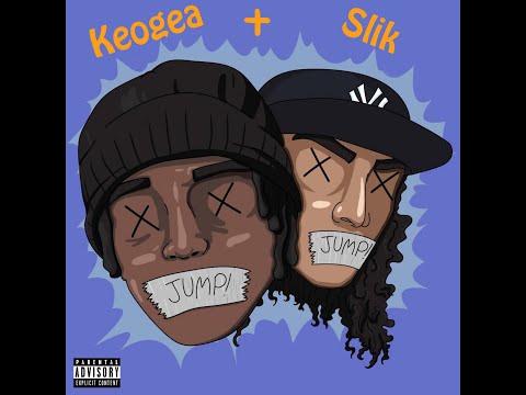 Keogea - JUMP! (feat. Slik)