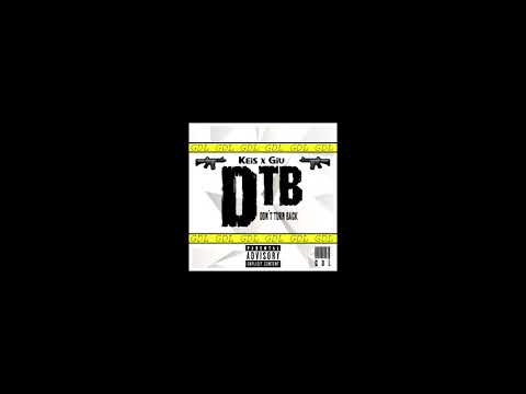 Keis x Giu - "DTB"