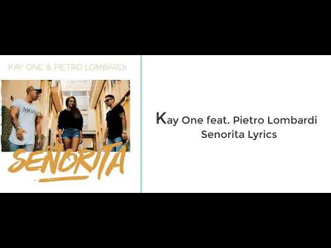 Kay One feat. Pietro Lombardi - Senorita Lyrics