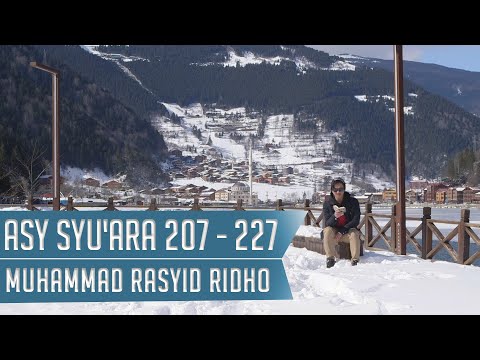 GOES TO TURKEY 2 || SURAT ASY-SYU'ARA 207 - 227 || MUHAMMAD RASYID RIDHO