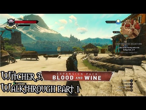The Witcher 3: Blood and Wine - 100% walkthrough part 1 - 1080p 60fps - No commentary