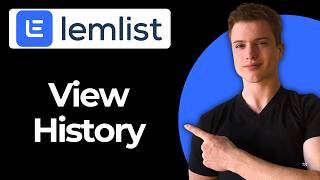 How To View A Lead's Activity History Using Lemlist (Full Guide)