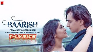 Download lagu Baarish (Lyrical Video) Payal Dev,Stebin Ben | Mohsin Khan, Shivangi Joshi |Kunaal V| New Song 2020 mp3