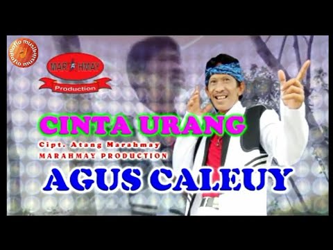 Grup Calung Marahmay - Agus Caleuy - Cinta Urang