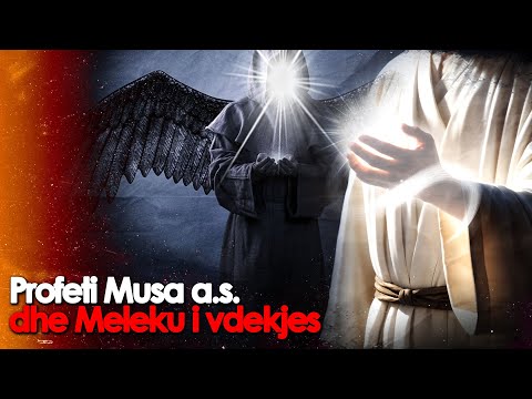 Profeti Musa a.s  dhe meleku i vdekjes