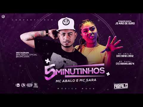 MC ABALO E MC SARA - 5 MINUTINHOS  (ÁUDIO OFICIAL)