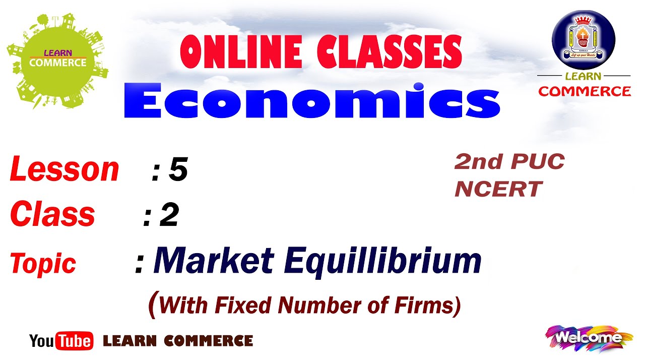 Class 12 Economics | Market Equilibrium (Fixed Number of Firms) | NCERT Syllabus | Mrs. Swarnalatha