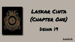 Download lagu Dewa 19 – Laskar Cinta (Chapter One) | Lirik Lagu mp3