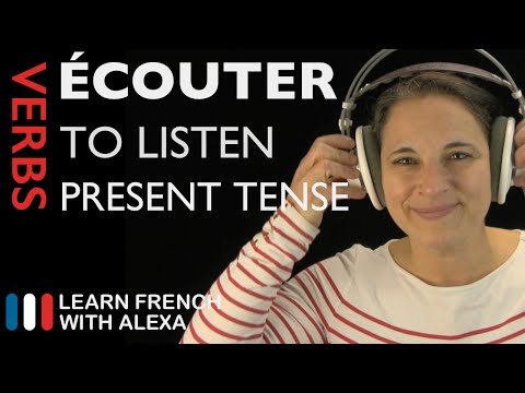 Écouter (to listen) — Present Tense (French verbs conjugated by Learn French With Alexa)