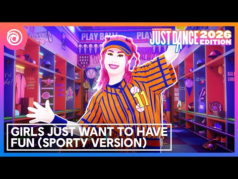 Just Dance 2026 Edition - Girls Just Want To Have Fun by Cyndi Lauper (Sporty Version)