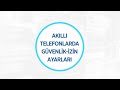 Akıllı Telefonlarda Güvenlik-İzin Ayarları