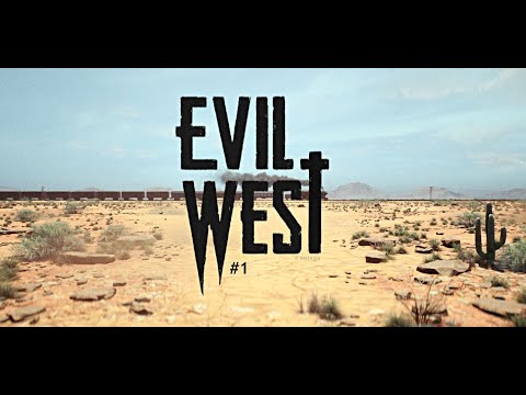Evil West/Der beginn einer neuen Reise/Teil 1/German Gameplay