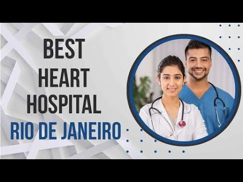 Heart Hospital in Rio De Janeiro, Brazil