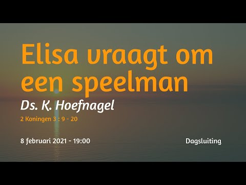 Dagsluiting 2 Koningen 3 - Ds. K. Hoefnagel
