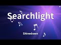 Shinedown - Searchlight (Lyrics)