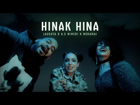 Laughta - Hinak Hina ft A.G Nimeri, Noramai (Official Video)