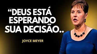 Deus Está Esperando Sua Decisão | JOYCE MEYER | MOTIVACIONAL #pregação