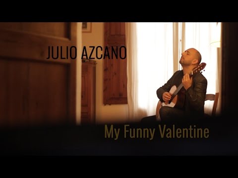 My Funny Valentine - Julio Azcano plays Jazz Standards