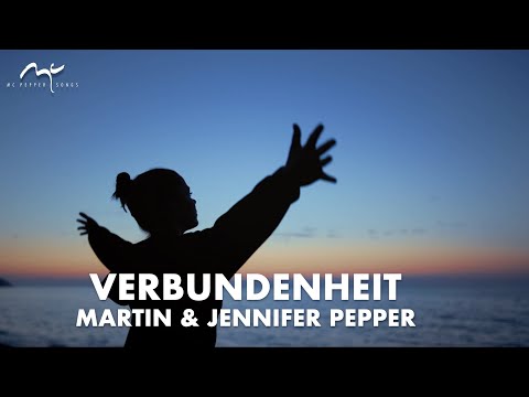 Verbundenheit | Martin & Jennifer Pepper | Lyric Video