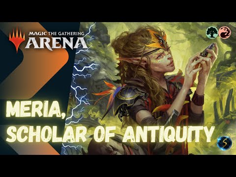 It's Showtime: Meria, Scholar of Antiquity 🌲🔥 - MTG Arena - Historic Brawl