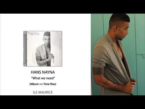 Hans Nayna - “What we need” feat. Myckee