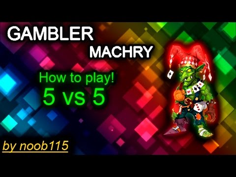 Heroes of Order and Chaos: How to play gambler! Gambler (Machry) gameplay!