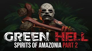 Вышла вторая часть дополнения Spirits of Amazonia для симулятора выживания Green Hell