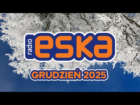ESKA Hity na Czasie - Grudzień 2025 – oficjalny mix Radia ESKA #4