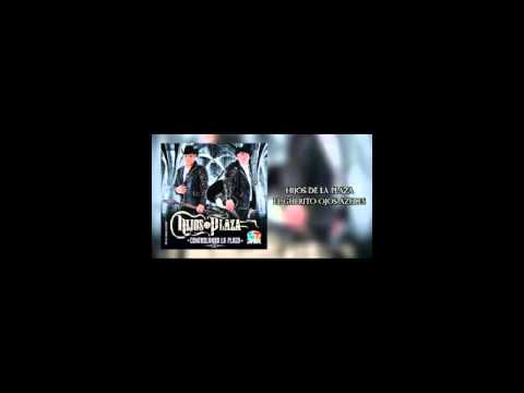 El Guerito Ojos Azules (Omar ruiz ft Hijos De La Plaza) #2016