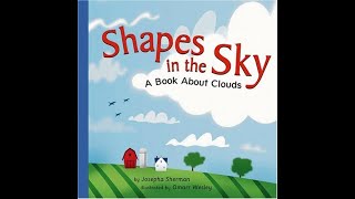 SHAPES IN THE SKY: A Book about Clouds by Josepha Sherman and Omarr Wesley
